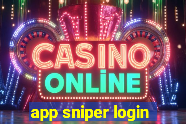 app sniper login